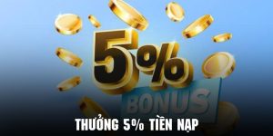 Thưởng 5% Tiền Nạp